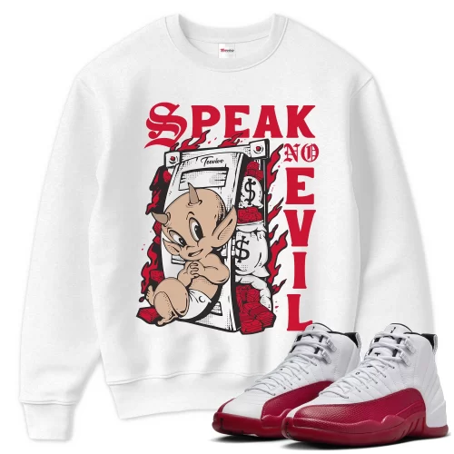 TeeVivo Sweatshirt Match Air Jordan 12 Retro Cherry Speak no evil – Air Jordan 12 Sweatshirt, AJ12 Sweatshirt