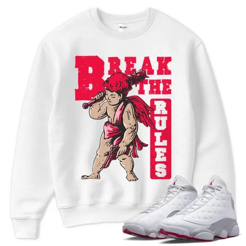 TeeVivo Sweatshirt Match Air Jordan 13 Retro Wolf Grey Break the rules – Air Jordan 13 Sweatshirt, AJ13 Sweatshirt