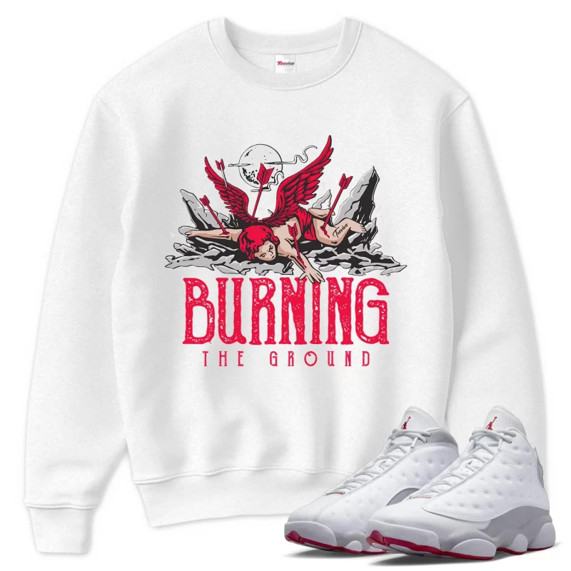 TeeVivo Sweatshirt Match Air Jordan 13 Retro Wolf Grey Burning the ground – Air Jordan 13 Sweatshirt, AJ13 Sweatshirt