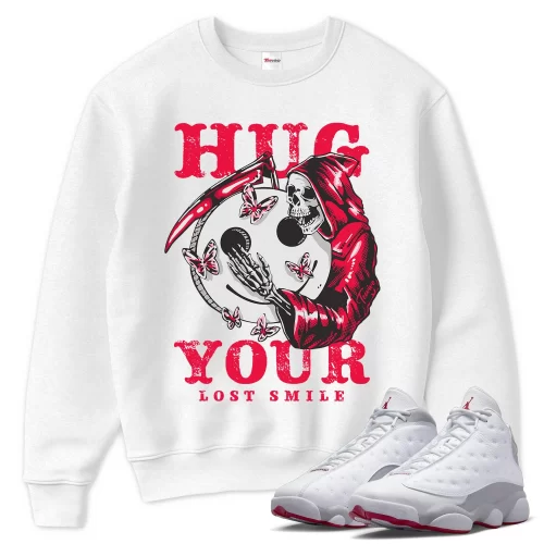 TeeVivo Sweatshirt Match Air Jordan 13 Retro Wolf Grey Hug your lost smile – Air Jordan 13 Sweatshirt, AJ13 Sweatshirt