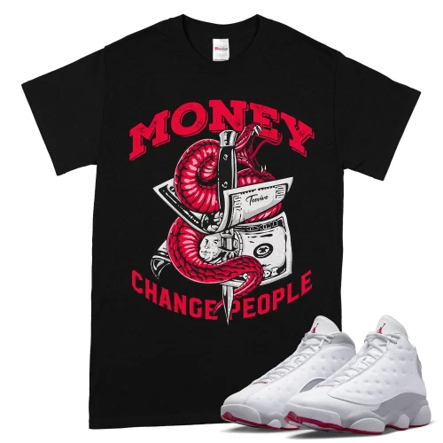 TeeVivo T-Shirt Match Air Jordan 13 Retro Wolf Grey Money change people – Air Jordan 13 Shirt, AJ13 Shirt