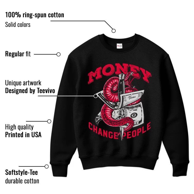 TeeVivo Sweatshirt Match Air Jordan 13 Retro Wolf Grey Money change people – Air Jordan 13 Sweatshirt, AJ13 Sweatshirt
