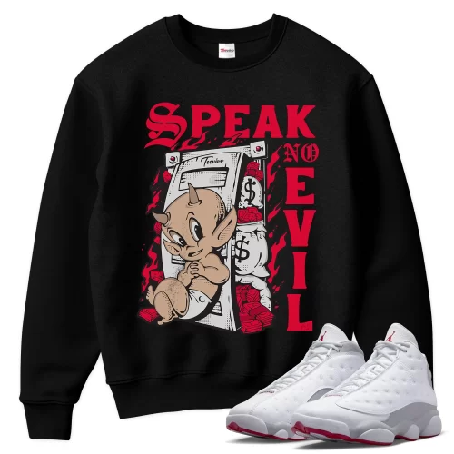 TeeVivo Sweatshirt Match Air Jordan 13 Retro Wolf Grey Speak no evil – Air Jordan 13 Sweatshirt, AJ13 Sweatshirt