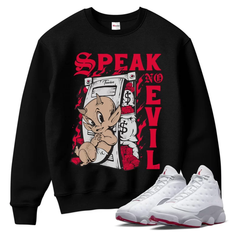 TeeVivo Sweatshirt Match Air Jordan 13 Retro Wolf Grey Speak no evil – Air Jordan 13 Sweatshirt, AJ13 Sweatshirt