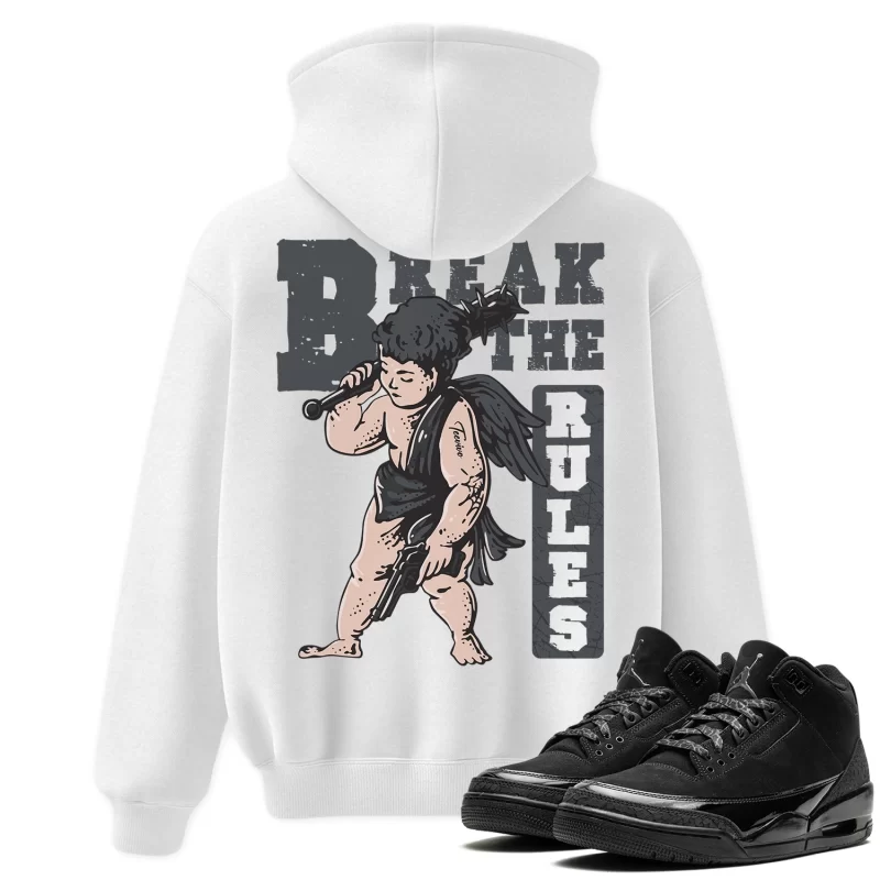 TeeVivo Hoodie Match Air Jordan 3 Retro Black Cat Break the rules – Air Jordan 3 Hoodie, AJ3 Hoodie