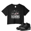 TeeVivo Crop Top Match Air Jordan 3 Retro Black Cat Burning the ground – Air Jordan 3 Crop Top, AJ3 Crop Top