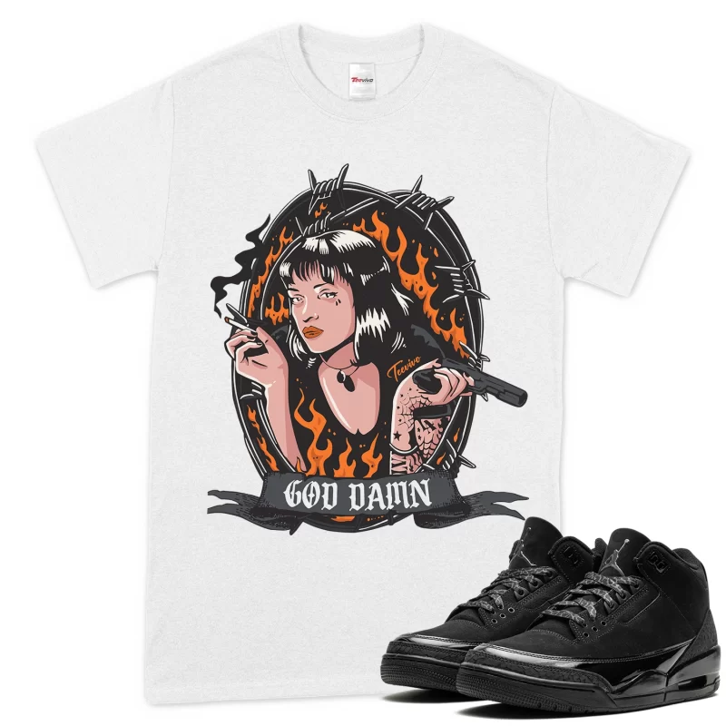 TeeVivo T-Shirt Match Air Jordan 3 Retro Black Cat God Daaamn – Air Jordan 3 Shirt, AJ3 Shirt