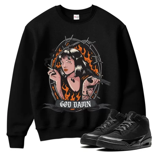 TeeVivo Sweatshirt Match Air Jordan 3 Retro Black Cat God Daaamn – Air Jordan 3 Sweatshirt, AJ3 Sweatshirt