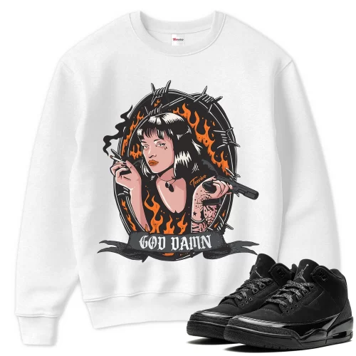TeeVivo Sweatshirt Match Air Jordan 3 Retro Black Cat God Daaamn – Air Jordan 3 Sweatshirt, AJ3 Sweatshirt