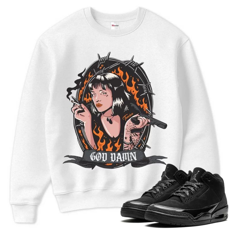 TeeVivo Sweatshirt Match Air Jordan 3 Retro Black Cat God Daaamn – Air Jordan 3 Sweatshirt, AJ3 Sweatshirt