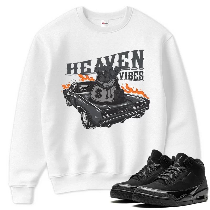 TeeVivo Sweatshirt Match Air Jordan 3 Retro Black Cat Heaven vibes – Air Jordan 3 Sweatshirt, AJ3 Sweatshirt