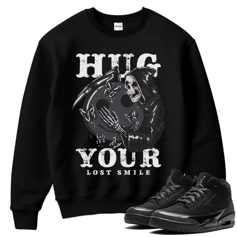 TeeVivo Sweatshirt Match Air Jordan 3 Retro Black Cat Hug your lost smile – Air Jordan 3 Sweatshirt, AJ3 Sweatshirt