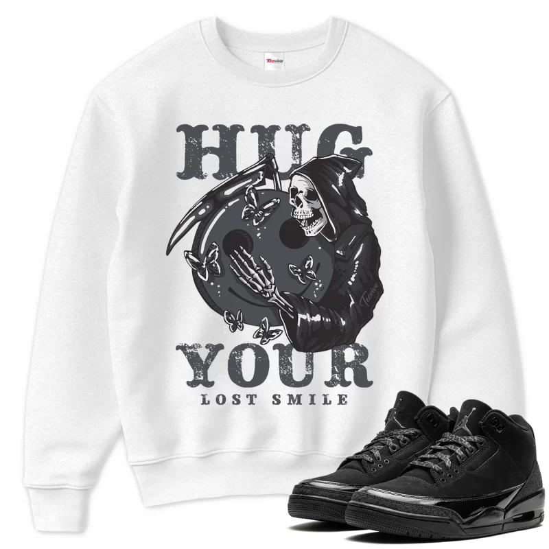 TeeVivo Sweatshirt Match Air Jordan 3 Retro Black Cat Hug your lost smile – Air Jordan 3 Sweatshirt, AJ3 Sweatshirt