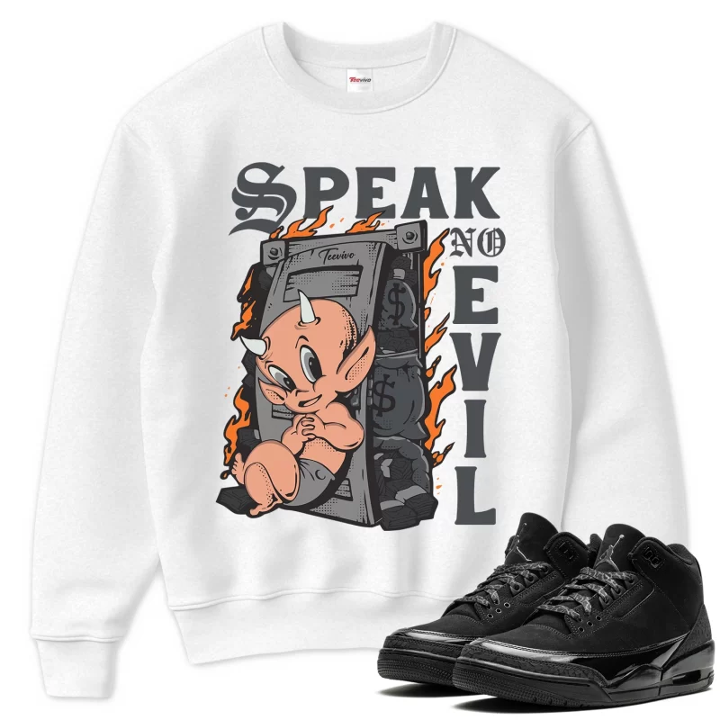 TeeVivo Sweatshirt Match Air Jordan 3 Retro Black Cat Speak no evil – Air Jordan 3 Sweatshirt, AJ3 Sweatshirt