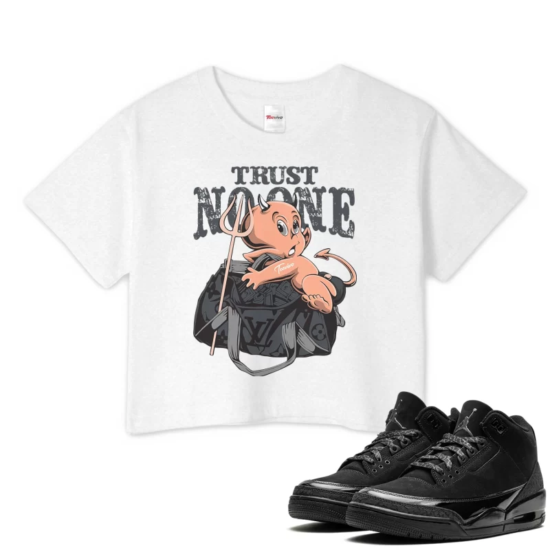 TeeVivo Crop Top Match Air Jordan 3 Retro Black Cat Trust no one – Air Jordan 3 Crop Top, AJ3 Crop Top