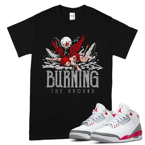 TeeVivo T-Shirt Match Air Jordan 3 Retro Fire Red Burning the ground – Air Jordan 3 Shirt, AJ3 Shirt