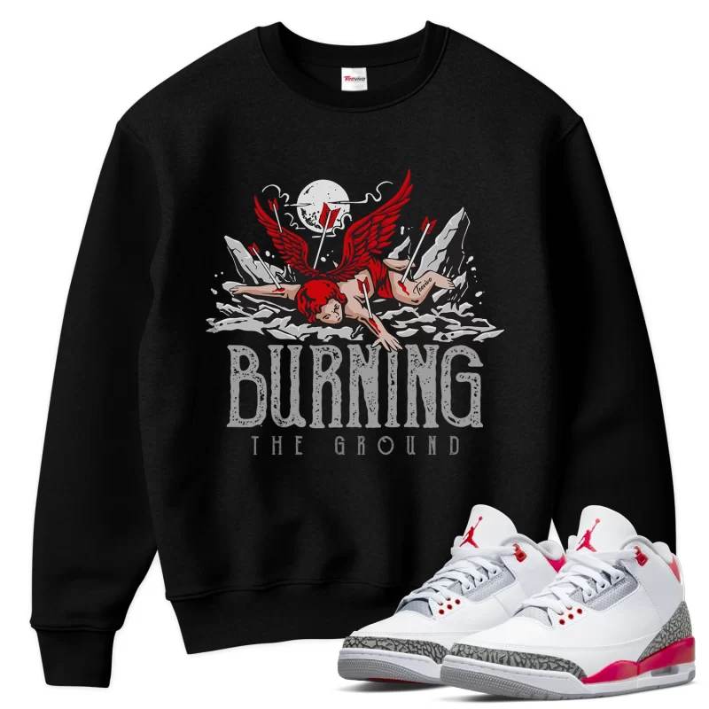 TeeVivo Sweatshirt Match Air Jordan 3 Retro Fire Red Burning the ground – Air Jordan 3 Sweatshirt, AJ3 Sweatshirt
