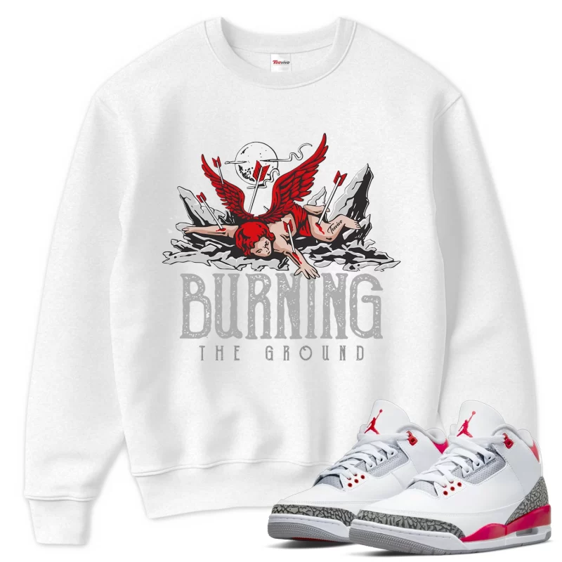 TeeVivo Sweatshirt Match Air Jordan 3 Retro Fire Red Burning the ground – Air Jordan 3 Sweatshirt, AJ3 Sweatshirt