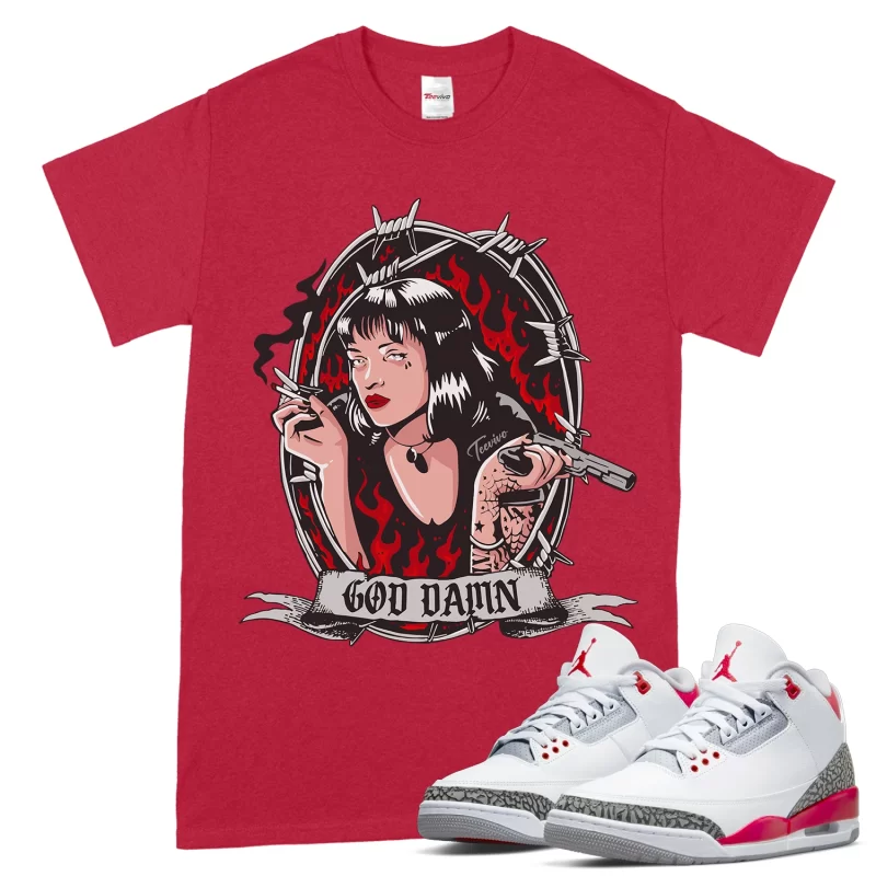 TeeVivo T-Shirt Match Air Jordan 3 Retro Fire Red God Daaamn – Air Jordan 3 Shirt, AJ3 Shirt
