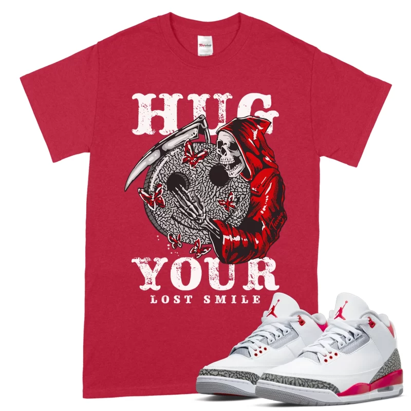 TeeVivo T-Shirt Match Air Jordan 3 Retro Fire Red Hug your lost smile – Air Jordan 3 Shirt, AJ3 Shirt