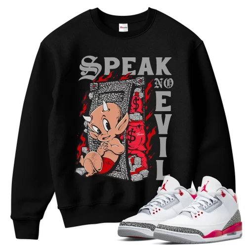 TeeVivo Sweatshirt Match Air Jordan 3 Retro Fire Red Speak no evil – Air Jordan 3 Sweatshirt, AJ3 Sweatshirt