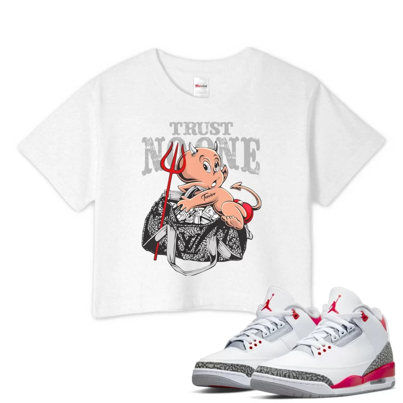TeeVivo Crop Top Match Air Jordan 3 Retro Fire Red Trust no one – Air Jordan 3 Crop Top, AJ3 Crop Top