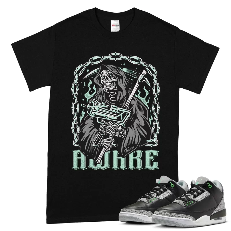 TeeVivo T-Shirt Match Air Jordan 3 Retro Green Glow Awake – Air Jordan 3 Shirt, AJ3 Shirt