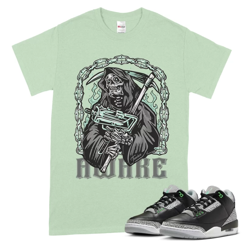 TeeVivo T-Shirt Match Air Jordan 3 Retro Green Glow Awake – Air Jordan 3 Shirt, AJ3 Shirt
