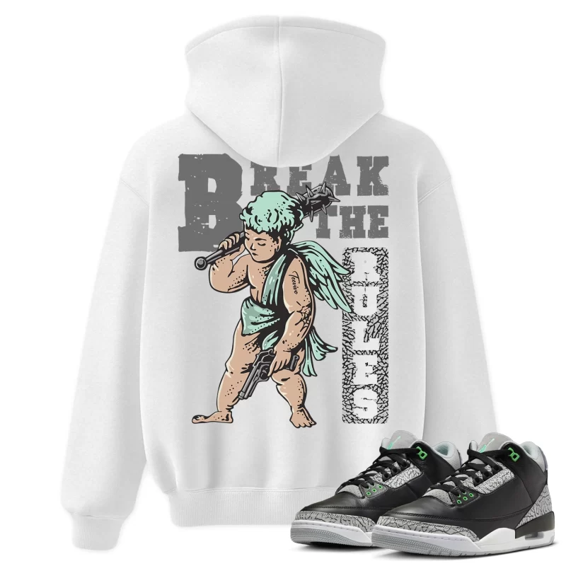 TeeVivo Hoodie Match Air Jordan 3 Retro Green Glow Break the rules – Air Jordan 3 Hoodie, AJ3 Hoodie