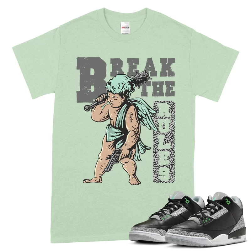 TeeVivo T-Shirt Match Air Jordan 3 Retro Green Glow Break the rules – Air Jordan 3 Shirt, AJ3 Shirt
