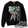 TeeVivo Sweatshirt Match Air Jordan 3 Retro Green Glow Break the rules – Air Jordan 3 Sweatshirt, AJ3 Sweatshirt