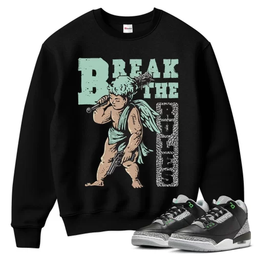 TeeVivo Sweatshirt Match Air Jordan 3 Retro Green Glow Break the rules – Air Jordan 3 Sweatshirt, AJ3 Sweatshirt