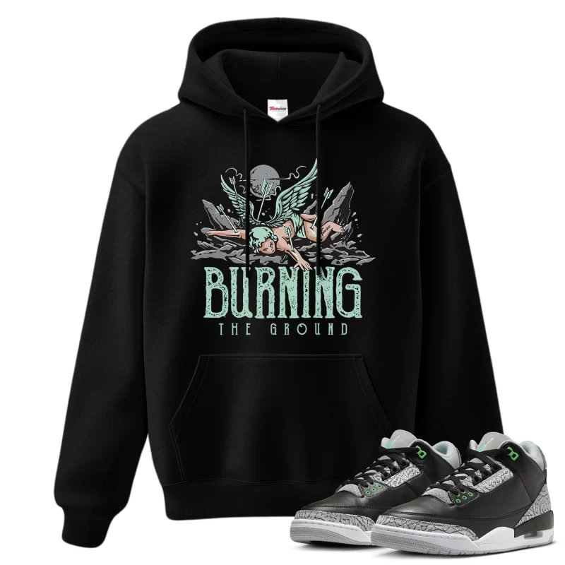 TeeVivo Hoodie Match Air Jordan 3 Retro Green Glow Burning the ground – Air Jordan 3 Hoodie, AJ3 Hoodie