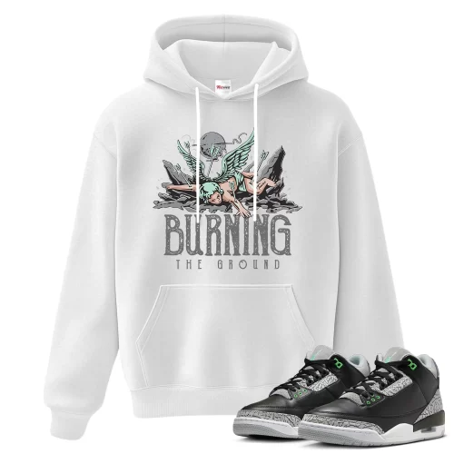 TeeVivo Hoodie Match Air Jordan 3 Retro Green Glow Burning the ground – Air Jordan 3 Hoodie, AJ3 Hoodie