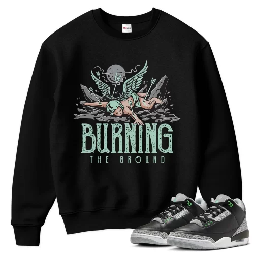 TeeVivo Sweatshirt Match Air Jordan 3 Retro Green Glow Burning the ground – Air Jordan 3 Sweatshirt, AJ3 Sweatshirt