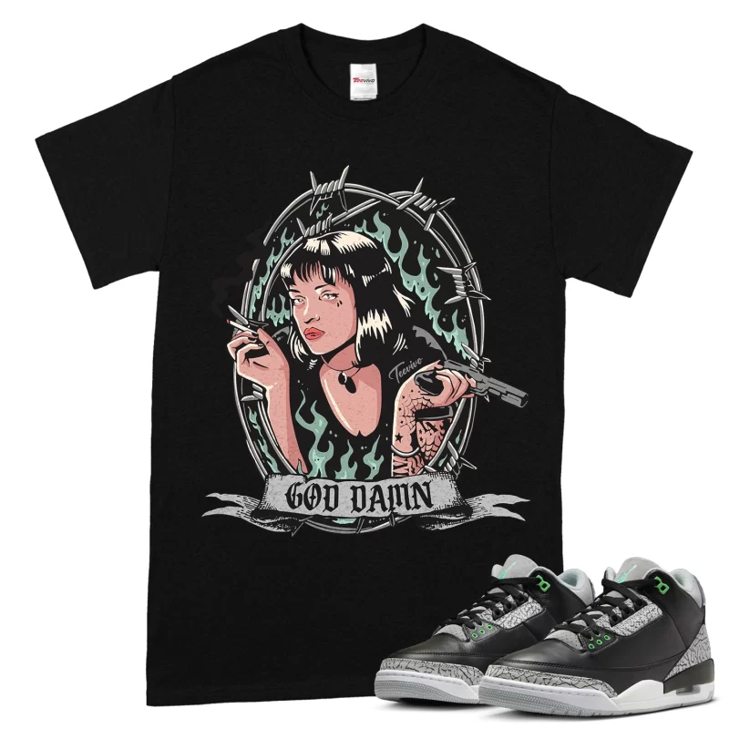 TeeVivo T-Shirt Match Air Jordan 3 Retro Green Glow God Daaamn – Air Jordan 3 Shirt, AJ3 Shirt