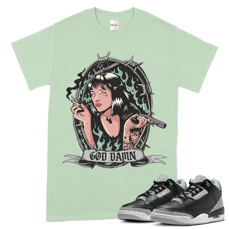 TeeVivo T-Shirt Match Air Jordan 3 Retro Green Glow God Daaamn – Air Jordan 3 Shirt, AJ3 Shirt