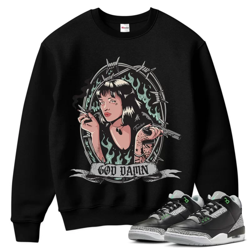 TeeVivo Sweatshirt Match Air Jordan 3 Retro Green Glow God Daaamn – Air Jordan 3 Sweatshirt, AJ3 Sweatshirt