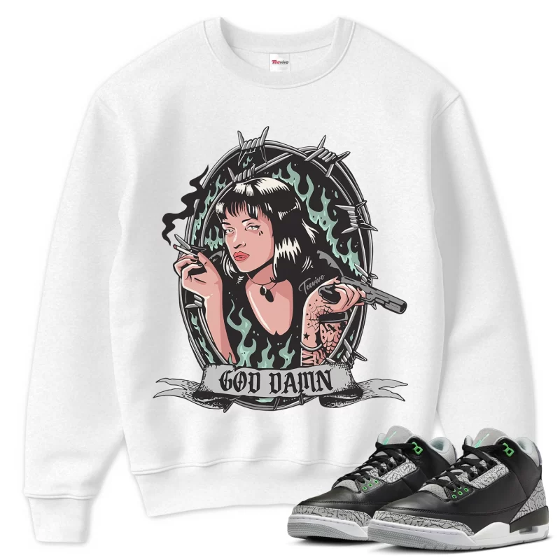 TeeVivo Sweatshirt Match Air Jordan 3 Retro Green Glow God Daaamn – Air Jordan 3 Sweatshirt, AJ3 Sweatshirt