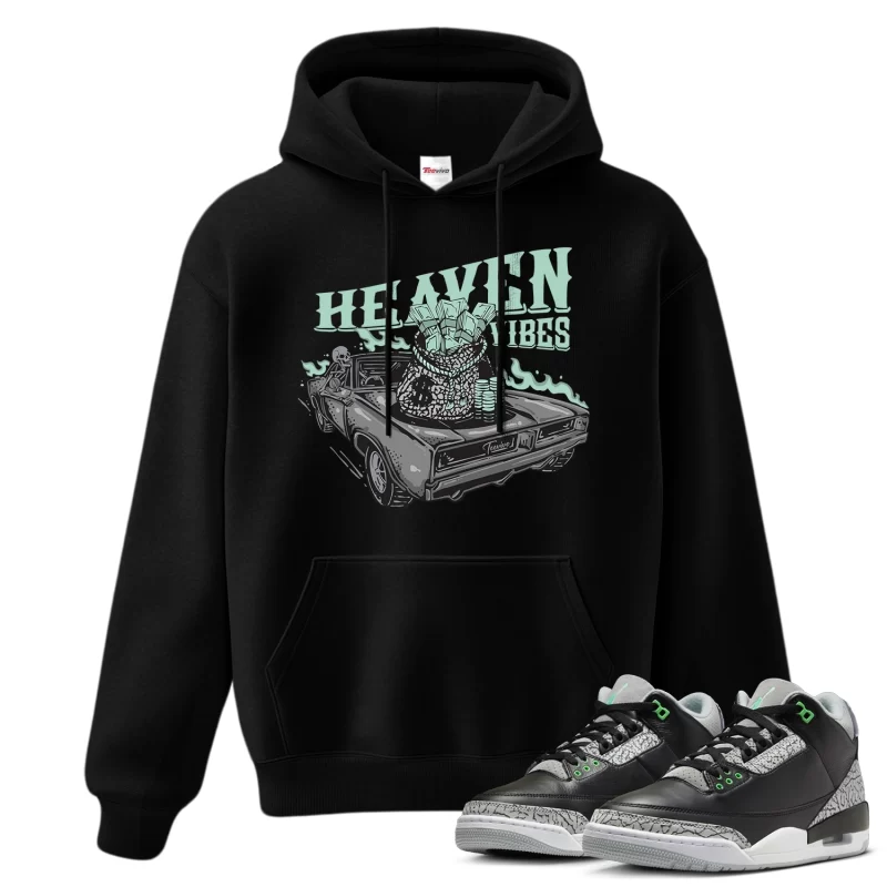 TeeVivo Hoodie Match Air Jordan 3 Retro Green Glow Heaven vibes – Air Jordan 3 Hoodie, AJ3 Hoodie