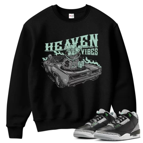 TeeVivo Sweatshirt Match Air Jordan 3 Retro Green Glow Heaven vibes – Air Jordan 3 Sweatshirt, AJ3 Sweatshirt