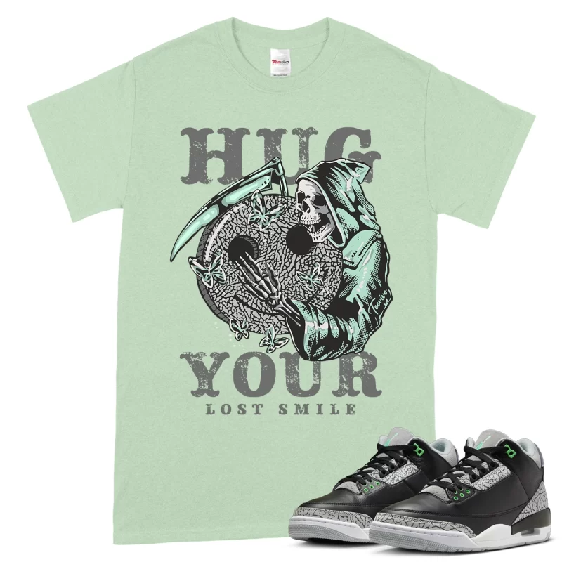 TeeVivo T-Shirt Match Air Jordan 3 Retro Green Glow Hug your lost smile – Air Jordan 3 Shirt, AJ3 Shirt