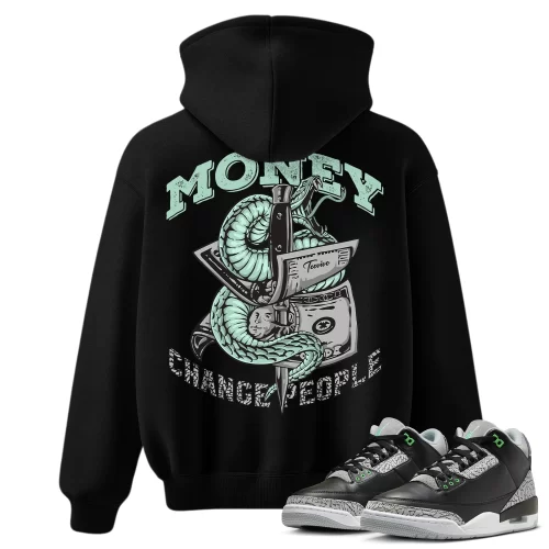TeeVivo Hoodie Match Air Jordan 3 Retro Green Glow Money change people – Air Jordan 3 Hoodie, AJ3 Hoodie
