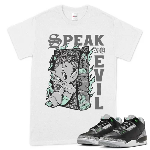 TeeVivo T-Shirt Match Air Jordan 3 Retro Green Glow Speak no evil – Air Jordan 3 Shirt, AJ3 Shirt