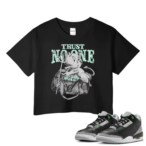 TeeVivo Crop Top Match Air Jordan 3 Retro Green Glow Trust no one – Air Jordan 3 Crop Top, AJ3 Crop Top