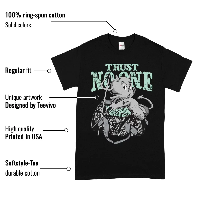 TeeVivo T-Shirt Match Air Jordan 3 Retro Green Glow Trust no one – Air Jordan 3 Shirt, AJ3 Shirt