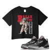 TeeVivo Crop Top Match Air Jordan 3 Retro OG Black Cement Break the rules – Air Jordan 3 Crop Top, AJ3 Crop Top