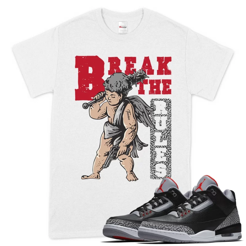 TeeVivo T-Shirt Match Air Jordan 3 Retro OG Black Cement Break the rules – Air Jordan 3 Shirt, AJ3 Shirt