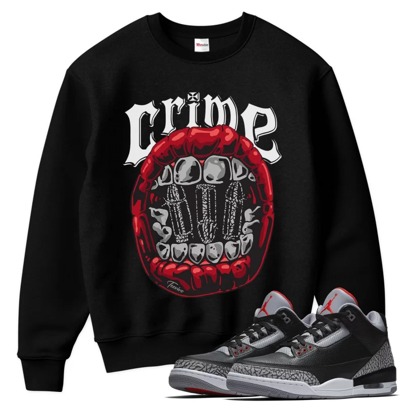 TeeVivo Sweatshirt Match Air Jordan 3 Retro OG Black Cement Crime – Air Jordan 3 Sweatshirt, AJ3 Sweatshirt