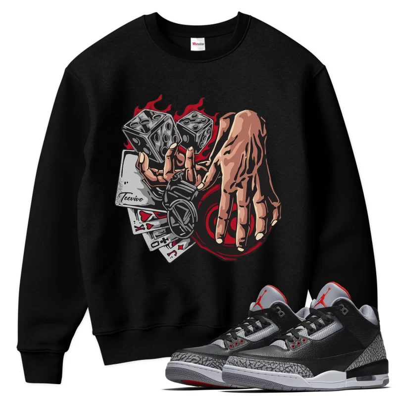 TeeVivo Sweatshirt Match Air Jordan 3 Retro OG Black Cement Gambling – Air Jordan 3 Sweatshirt, AJ3 Sweatshirt
